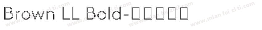 Brown LL Bold字体转换